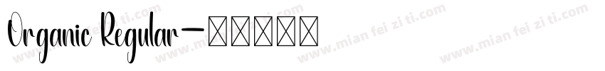 Organic Regular字体转换